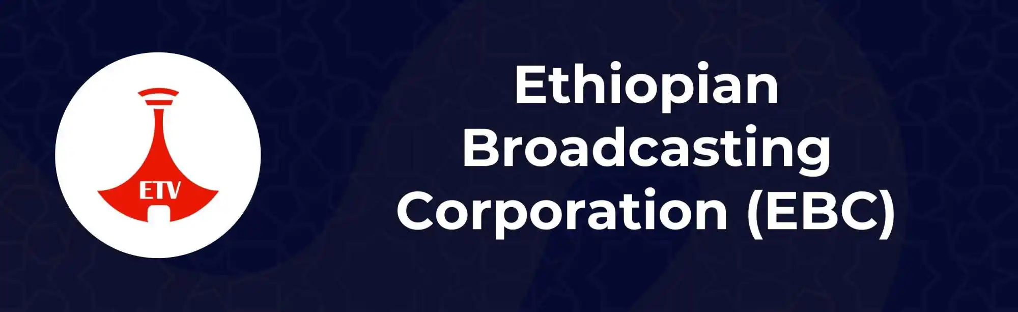 Ethiopian Broadcasting Corporation (EBC) Etho[pian TV (ETV) image
