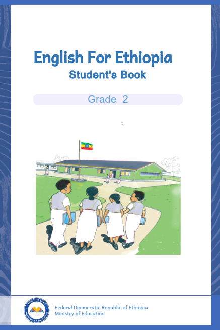 new curriculum grade 2 English For Ethiopia Student Textbook