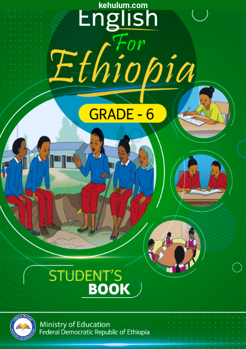 new curriculum grade 6 English For Ethiopia Student Textbook