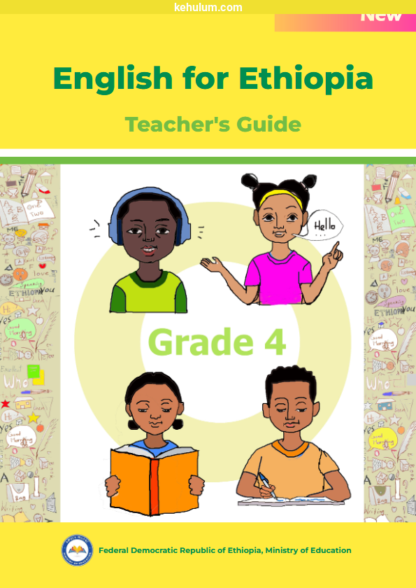 new curriculum grade 4 English For Ethiopia Teacher's Guide