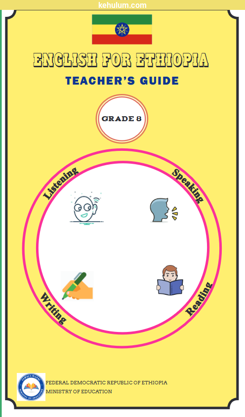 new curriculum grade 8 English for Ethiopia Teacher's Guide